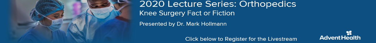 2020 Lecture Series: Orthopaedics - Knee Surgery Facts and Fiction Banner